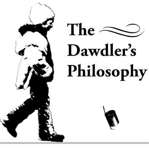 Artwork for The Dawdler's Philosophy