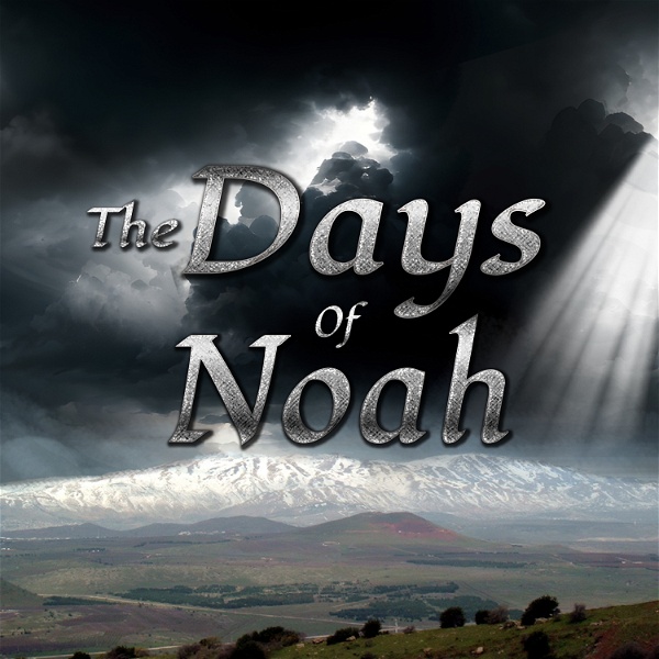 Artwork for The Days of Noah