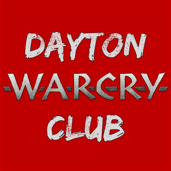 Artwork for The Dayton Warcry Club Podcast