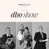 The DBO Show