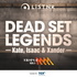 Dead Set Legends Melbourne