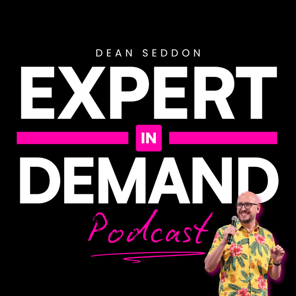 Artwork for Expert In Demand Podcast With Dean Seddon