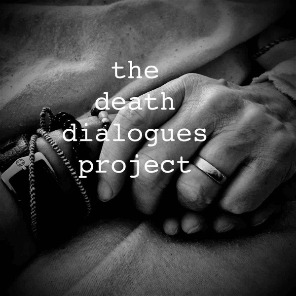 Artwork for The Death Dialogues Project Podcast