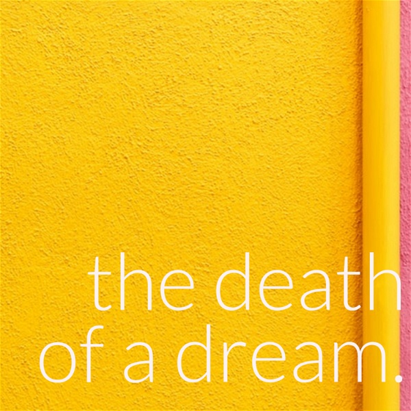 Artwork for the death of a dream.