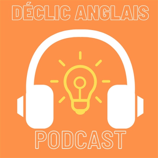 Artwork for The Déclic Anglais Podcast