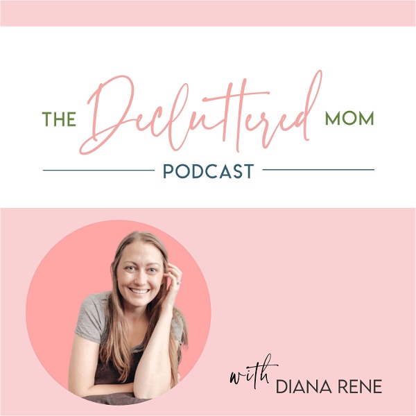 Artwork for The Decluttered Mom Podcast
