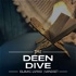 The Deen Dive