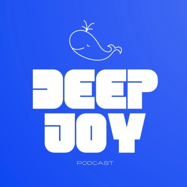 Artwork for The Deep Joy Podcast