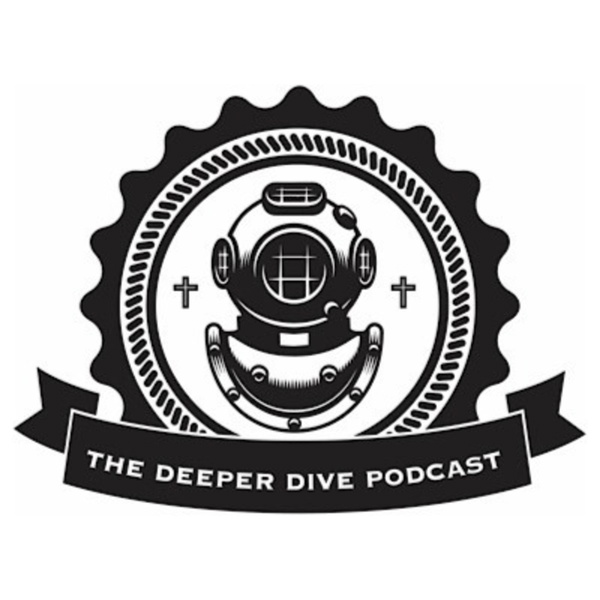 Artwork for The Deeper Dive Podcast