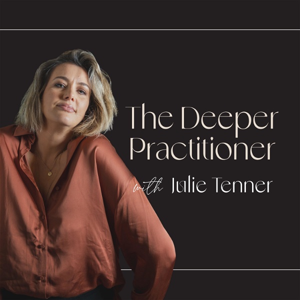 Artwork for The Deeper Practitioner Podcast