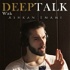 DeepTalk with Ashkan Emami | پادکست فارسی