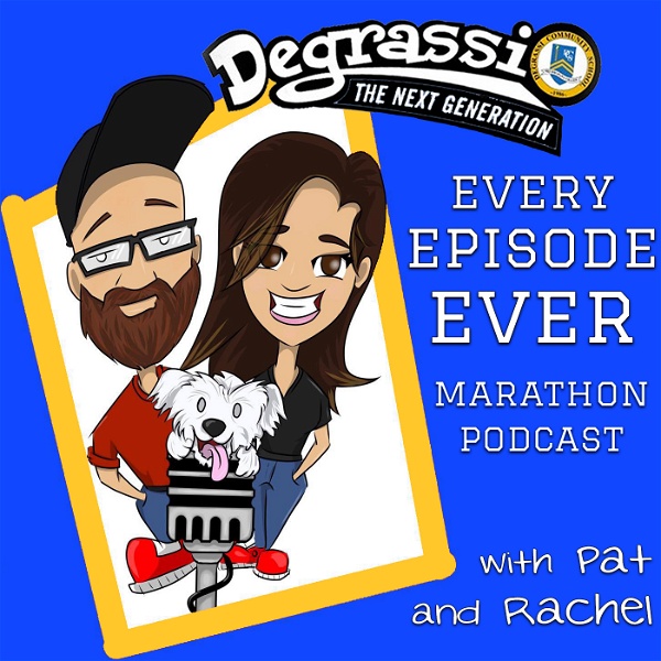 Artwork for The Degrassi Every Episode Ever Marathon Podcast