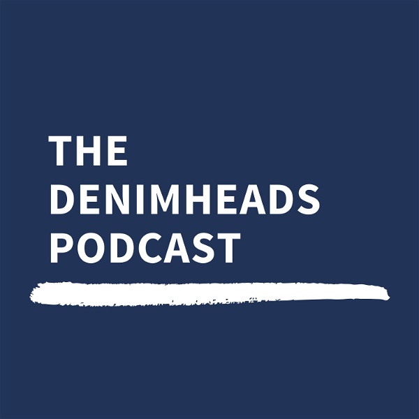 Artwork for The Denimheads Podcast