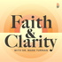 Faith & Clarity - Biblical Perspectives and Biblical Wisdom on News & Cultural Issues