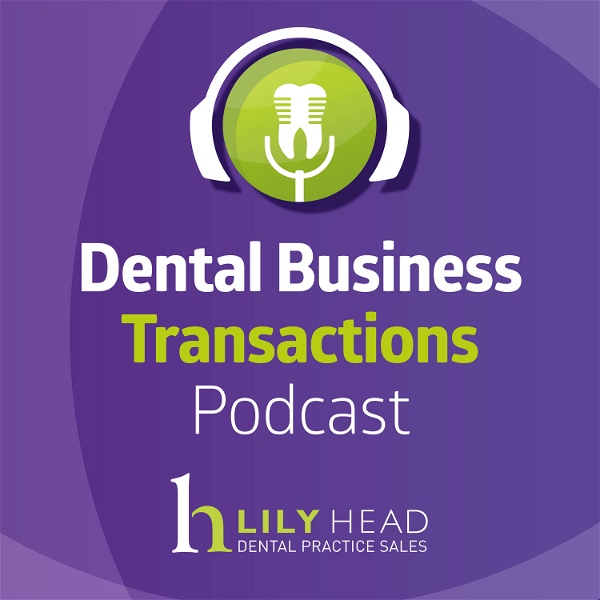 Artwork for Dental Business Transactions Podcast