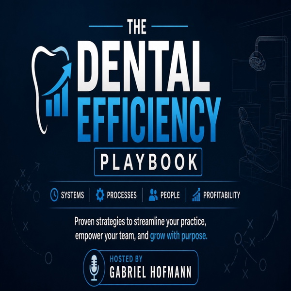 Artwork for The Dental Efficiency Playbook