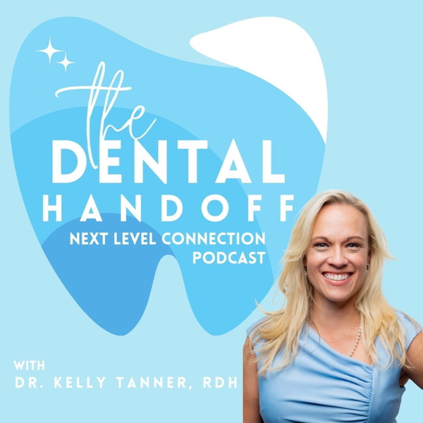 Artwork for The Dental Handoff