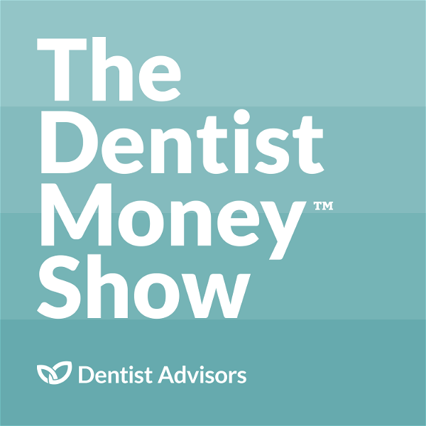 Artwork for The Dentist Money™ Show