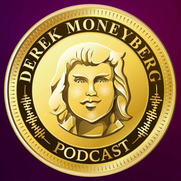 Artwork for The Derek Moneyberg Podcast