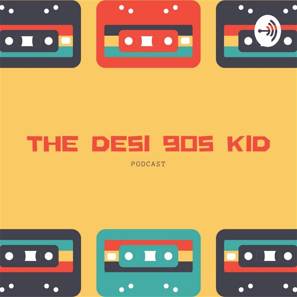 Artwork for The Desi 90s Kid Podcast