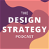 The Design Strategy Podcast
