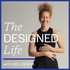 The Designed Life with Hollis M. M.