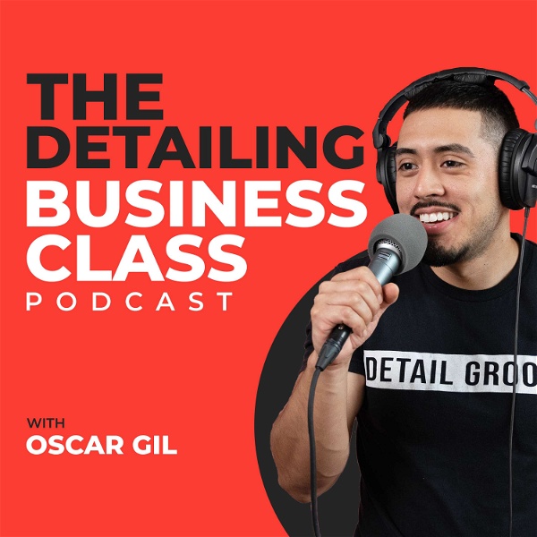 Artwork for The Detailing Business Class Podcast