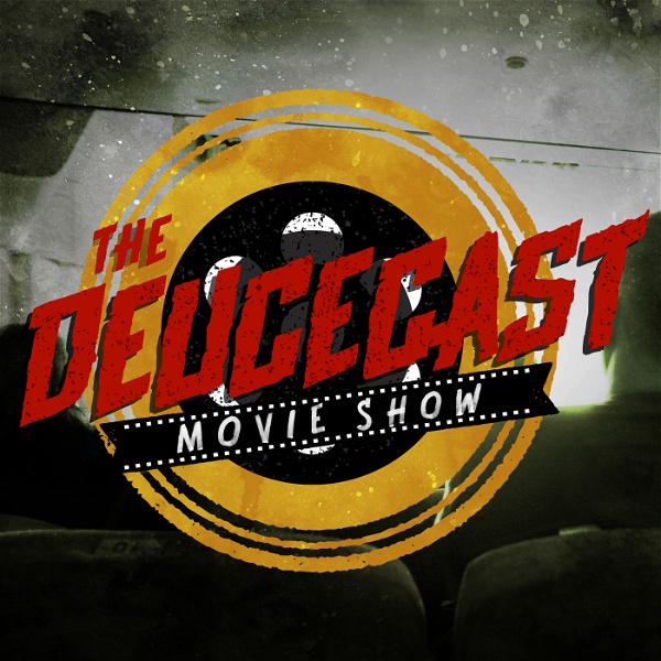 Artwork for The Deucecast Movie Show