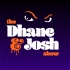 The Dhane & Josh Show