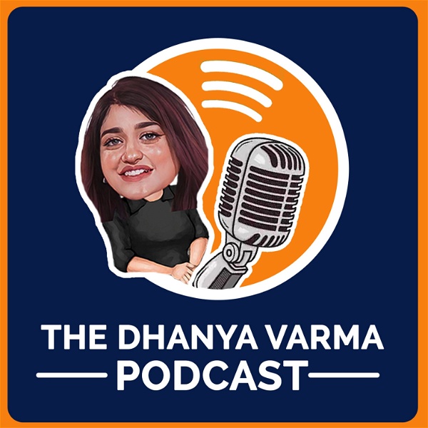 Artwork for The Dhanya Varma Podcast