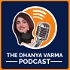 The Dhanya Varma Podcast