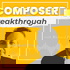 Composer Breakthrough