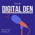 The Digital Den Pod