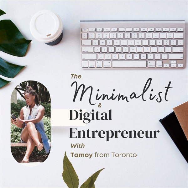 Artwork for The Minimalist & Digital Entrepreneur