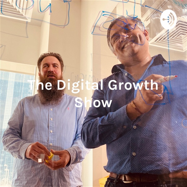 Artwork for The Digital Growth Show with Amit & Andrew