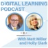 The Digital Learning Podcast