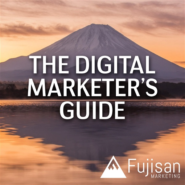 Artwork for The Digital Marketer's Guide Podcast
