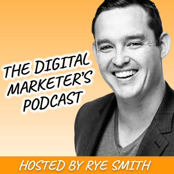 Artwork for The Digital Marketer's Podcast