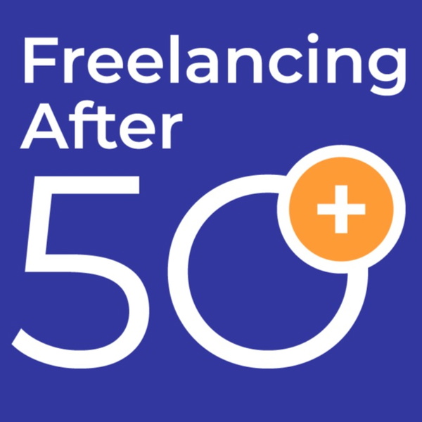 Artwork for Freelancing After 50