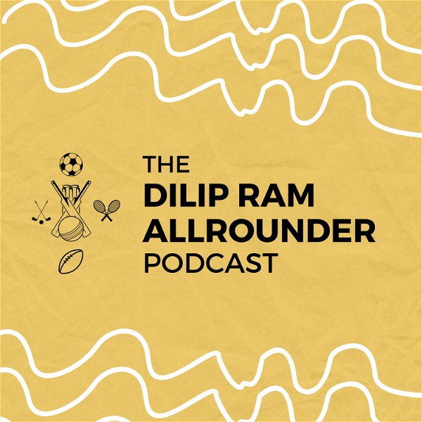 Artwork for The Dilip Ram Allrounder Podcast