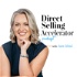 The Direct Selling Accelerator Podcast