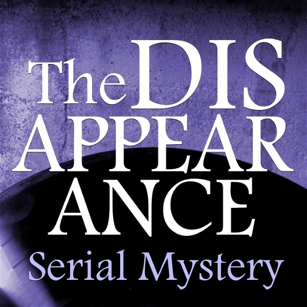 Artwork for The Disappearance Podcast
