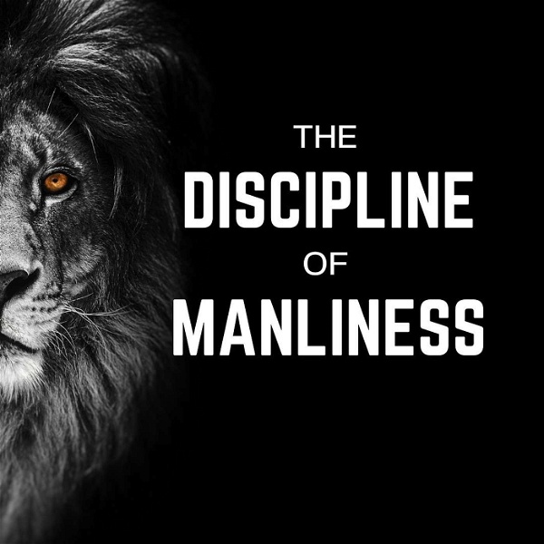 Artwork for The Discipline of Manliness
