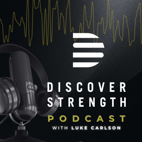 Artwork for The Discover Strength Podcast