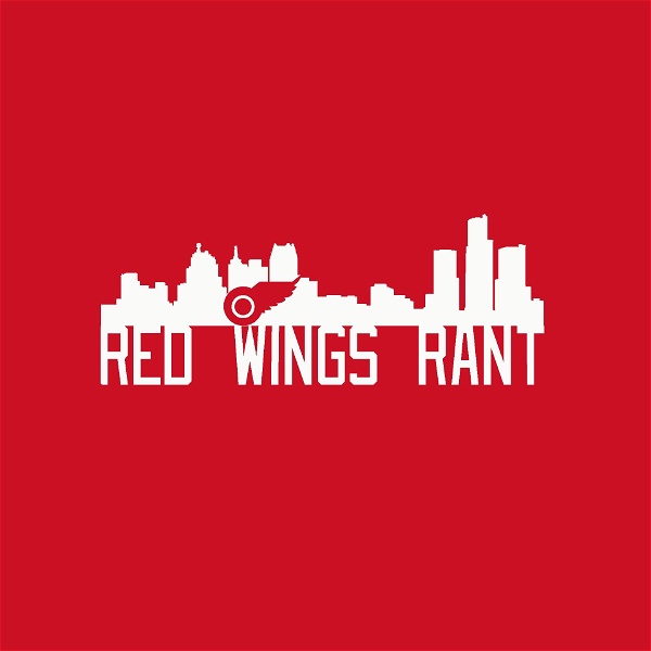Artwork for Red Wings Rant Podcast