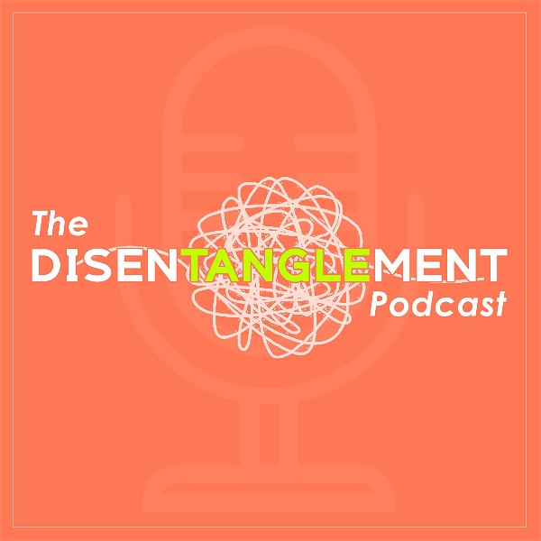 Artwork for The Disentanglement Podcast