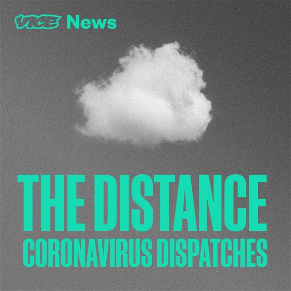 Artwork for The Distance: Coronavirus Dispatches
