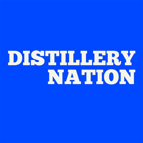 Artwork for The Distillery Nation Podcast