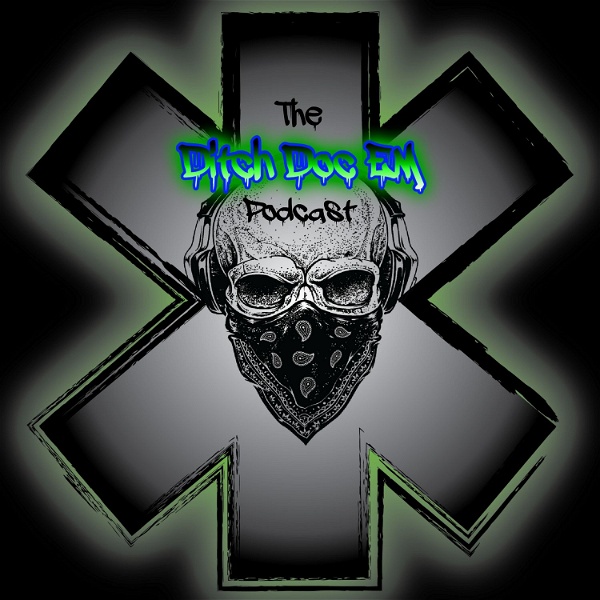 Artwork for The Ditch Doc EM Podcast
