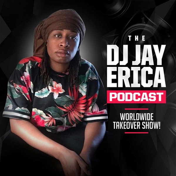 Artwork for The DJ Jay Erica Podcast